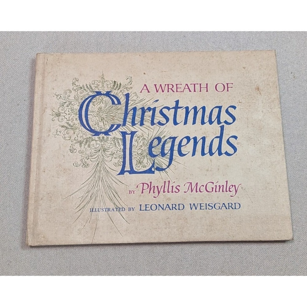 Macmillan A Wreath of Christmas Legends Phyllis McGinley 1967 Cream Good Vintage